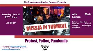 Russia in Turmoil: Protests, Police, Pandemic