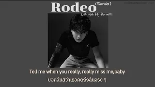 [THAISUB]Lah Pat - Rodeo(Remix) feat. Flo Milli (แปลไทย)