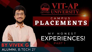 Campus Placements at VIT-AP University | Experience by Alumni 🔥🔥 | Part: 01