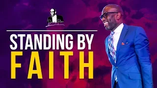 Standing By Faith | David Antwi