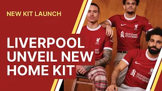 Liverpool FC NEW HOME KIT unveiled for 2023/24