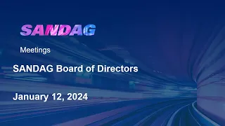 SANDAG Board of Directors- January 12, 2024