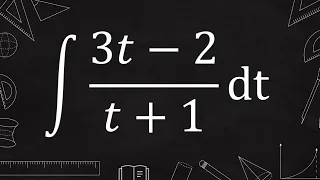 integral of (3t-2)/(t+1) | calculus 1 practice