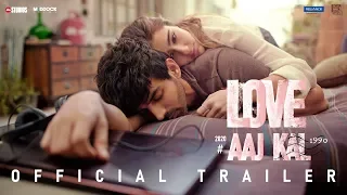 Love Aaj Kal - Official Trailer | Kartik Aaryan, Sara Ali Khan, Randeep Hooda, Arushi | Imtiaz Ali