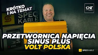 KRÓTKO I NA TEMAT #12 - Przetwornice napięcia SINUS PLUS - VOLT Polska