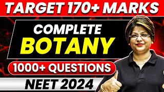 Complete BOTANY 1000+ Questions | Target 170+ Marks in NEET 2024 🎯