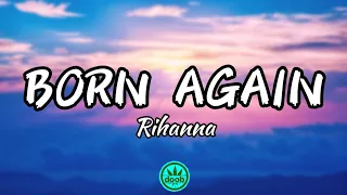 Rihanna - Born Again ( Lyrics ) | (From Black Panther: Wakanda Forever)