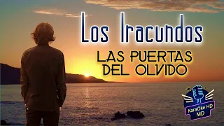 LAS PUERTAS DEL OLVIDO - LOS IRACUNDOS (KaraOke HD)