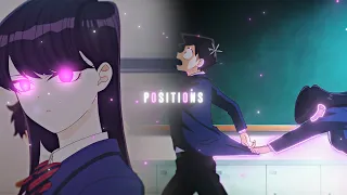 Positions - Komi Can't Communicate [AMV/Edit]