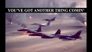 OPERATION DESERT STORM - YOU'VE GOT ANOTHER THING COMIN' - JUDAS PRIEST