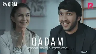 Qadam (o'zbek serial) | Кадам (узбек сериал) 24-qism