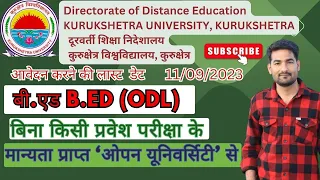 B.Ed (ODL) from Kurukshetra University Haryana| NO ENTRANCE EXAM