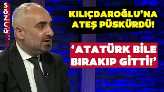 İsmail Saymaz Kemal Kılıçdaroğlu’na Adeta Ateş Püskürdü! ‘Atatürk Bile Bıraktı Gitti’