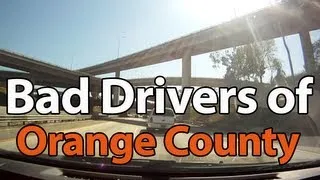 Bad Drivers of Orange County California