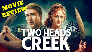 Two Heads Creek Movie Review - Horror Comedy For Halloween