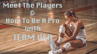 TEAM USA || Meet the Players & Life As A Professional Volleyball Player