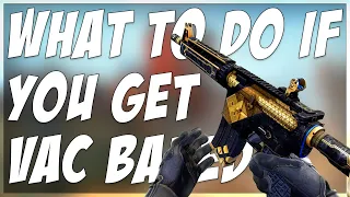 WHAT TO DO IF YOU GET VAC BANNED IN CSGO!!