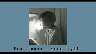 Pim Stones - Neon Lights (SLOWED)