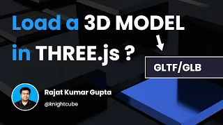 How to Load a 3D model in Three.js | GLTF/GLB Model | GLTFLoader