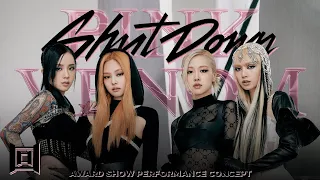 BLACKPINK • Intro + 'Shut Down' + 'Pink Venom' | Award Show Perf. Concept