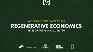 Regenerative Economics | Reset the financial system