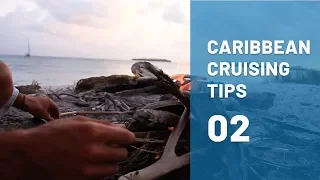 Anchoring VS Marinas and Food Provisioning when sailing the Caribbean: Cruising Guide Part 2
