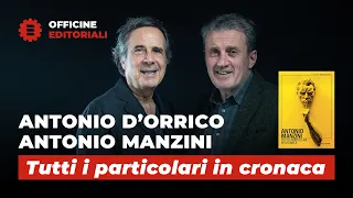 Officine Editoriali #1 Antonio D'Orrico e Antonio Manzini