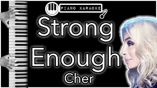 Strong Enough - Cher - Piano Karaoke Instrumental