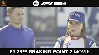 EA Sports™ F1™ 23 Braking Point 2 Movie - Full Story Cinematic Cutscenes (4K HDR 60FPS)