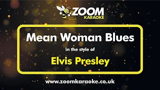 Elvis Presley - Mean Woman Blues - Karaoke Version from Zoom Karaoke