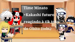 Time Minato +Kakashi futuro reagindo à tik toks do Obito (tobi) Gacha Club