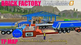 I BUILT THE BRICK FACTORY on TP MAP/HERE ARE THE MATERIAL I USED TO MAKE THE BRICKS/FS19