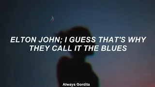 Elton John - I Guess That's Why They Call It The Blues (Traducida al Español)