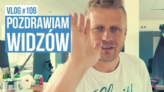 Pozdrawiam widzów / VLOG #106