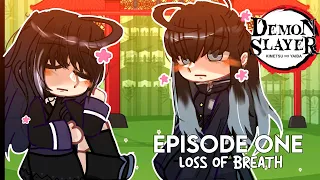 If I was born in Demon Slayer; Kimetsu No Yaiba || Episode 1: Loss of Breath || Gacha Club || AU