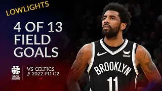 Kyrie Irving 4 of 13 field goals vs Celtics 2022 PO G2