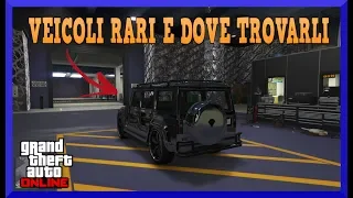 Veicoli Rari e dove trovarli su gta 5 Online