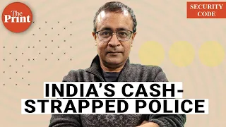 Left out of budget headlines, India’s police forces are on the verge of financial collapse