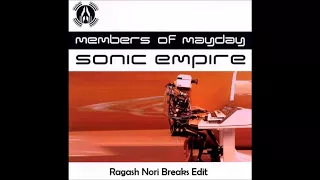 Members Of Mayday - Sonic Empire (Ragash Nori Breaks Edit)