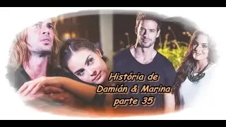 A Tempestade - História de Damián &  Marina parte 35