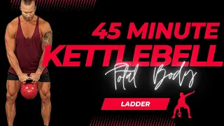 45 Minute Total body Kettlebell workout. Ascending Ladder