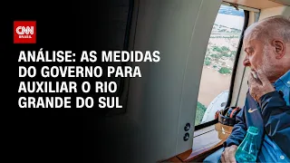 Análise: as medidas do governo para auxiliar o Rio Grande do Sul | WW