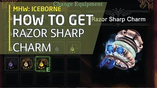 MHW how to get the Razor Sharp Charm