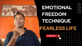 Emotional Freedom Technique also called as EFT or Tapping is an extremely powerful Fear Killer