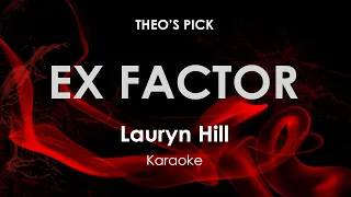 Ex Factor | Lauryn Hill karaoke