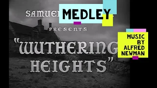 Wuthering Heights (1939) Medley [Alfred Newman]