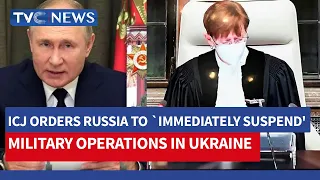 (WATCH VIDEO) Russia Must Immediately Suspend Attack On Ukraine - ICJ Speaks
