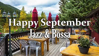 Happy September Jazz - Sweet Jazz & Bossa Nova Music for Autumn