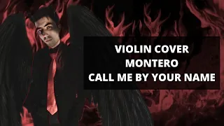 Violin cover - MONTERO (Call Me By Your Name) - Lil Nas X