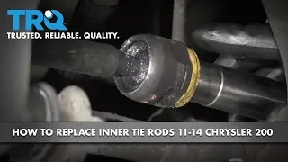 How to Replace Inner Tie Rods 11-14 Chrysler 200